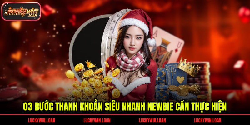 03 bước thanh khoản siêu nhanh newbie cần thực hiện