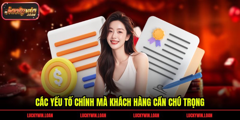 Các yếu tố chính mà khách hàng cần chú trọng