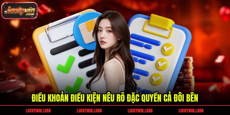 Điều khoản điều kiện nêu rõ đặc quyền cả đôi bên